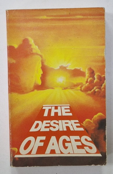 THE DESIRE OF AGES , THE CONFLICT OF THE AGES , illustrated in the LIFE of CHRIST by E.G. WHITE , 1983 , PREZINTA  MICI DEFECTE