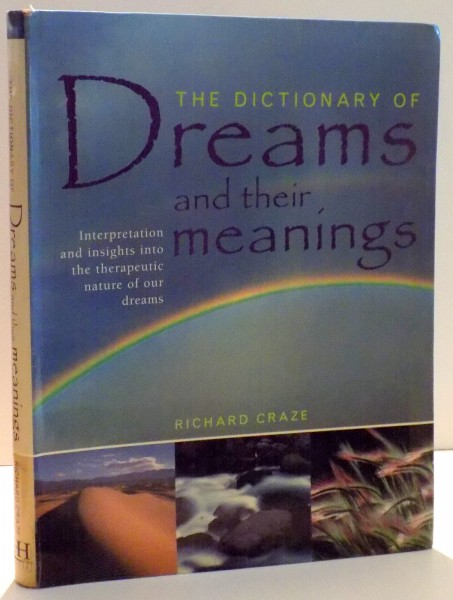 THE DICTIONARY OF DREAMS AND THEIR MEANINGS by RICHARD CRAZE , 2004