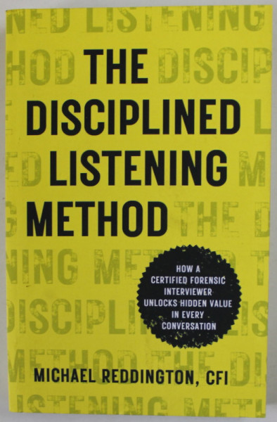 THE DISCIPLINED LISTENING METHOD by MICHAEL REDDINGTON , 2022