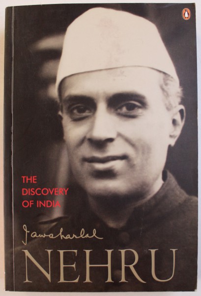 THE DISCOVERY OF INDIA -  by JAWAHARLAL NEHRU , 2004