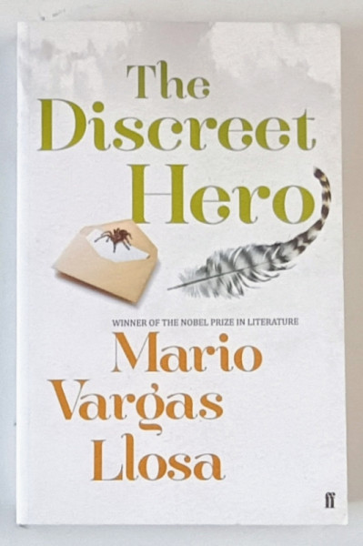 THE DISCREET HERO by MARIO VARGAS LLOSA , 2015, COPERTA BROSATA