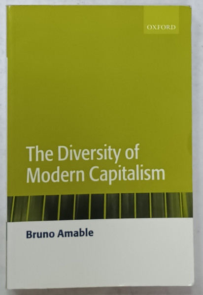 THE DIVERSITY OF MODERN CAPITALISM by BRUNO AMABLE , 2003