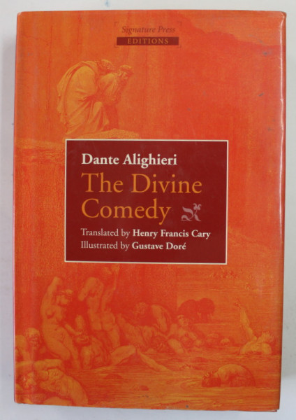 THE DIVINE COMEDY by DANTE ALIGHERI , illustrated by GUSTAVE DORE , 2007