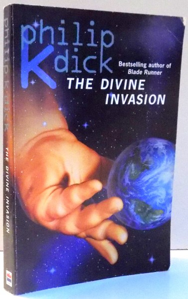 THE DIVINE INVASION by PHILIP K. DICK , 1996