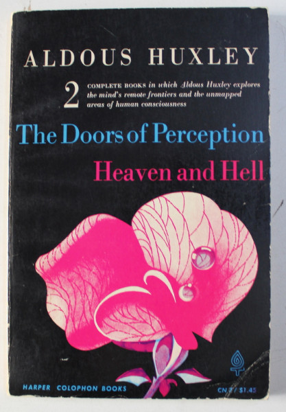 THE DOORS OF PERCEPTION AND HEAVEN AND HELL by ALDOUS HUXLEY , 1963