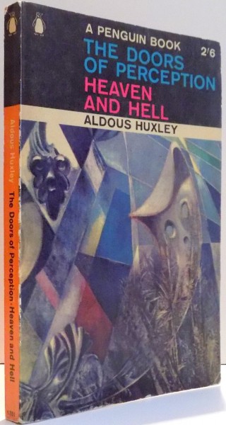 THE DOORS OF PERCEPTION AND HEAVEN AND HELL de ALDOUS HUXLEY , 1963