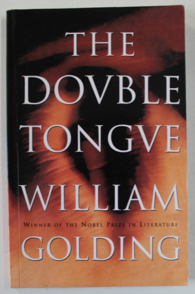 THE DOUBLE TONGUE by WILLIAM GOLDING , 1995, PREZINTA SUBLINIERI *