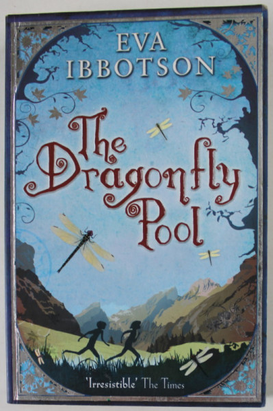 THE DRAGONFLY POOL by EVA IBBOTSON , 2009