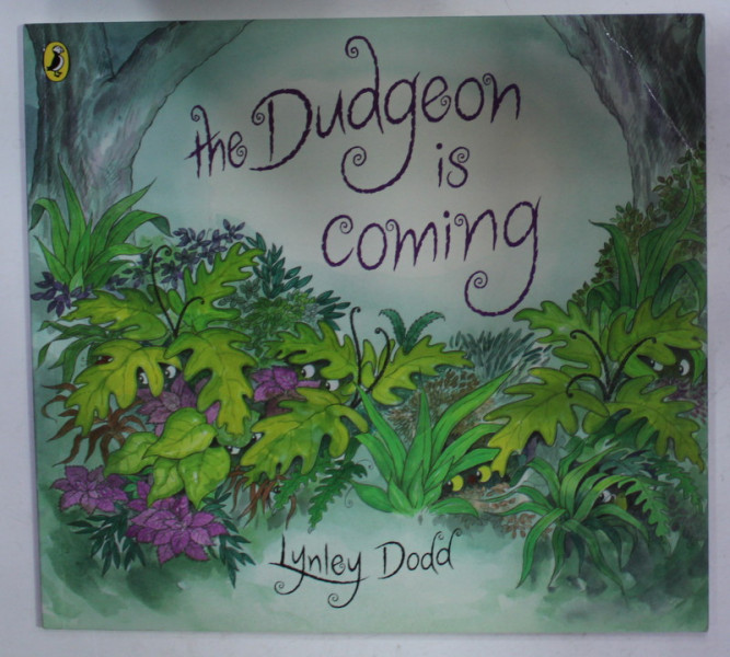 THE DUDGEON COMING by LYNLEY DODD , 2009