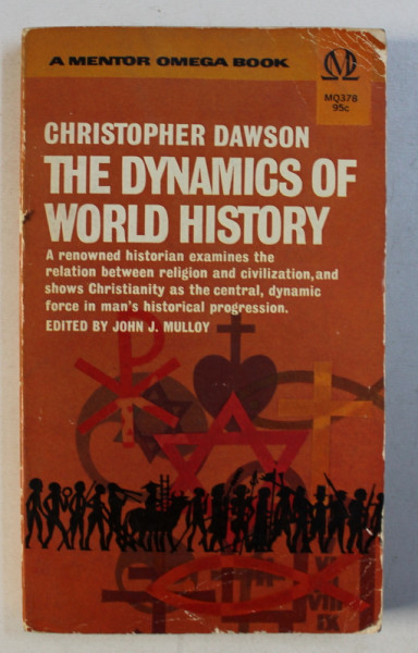 THE DYNAMICS OF WORLD HISTORY by CHRISTOPHER DAWSON , 1962