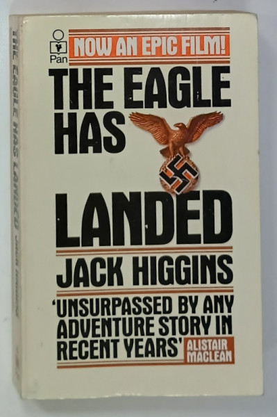 THE EAGLE HAS LANDED by JACK HIGGINS , 1975 , PREZINTA INSEMNARI PE PAGINA DE GARDA