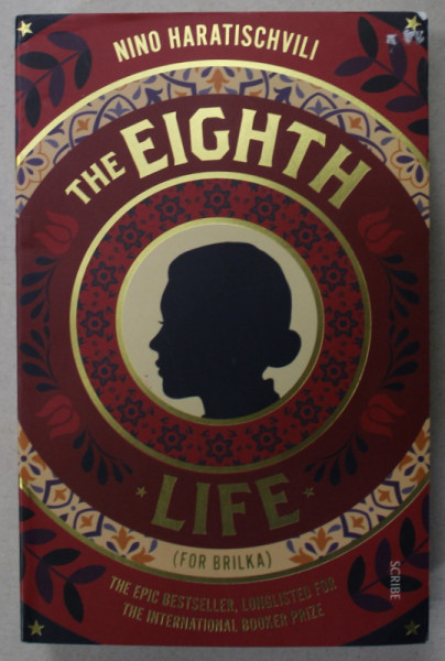 THE EIGHTH LIFE ( FOR BRILKA ) by NINO HARATISCHVILI , 2020
