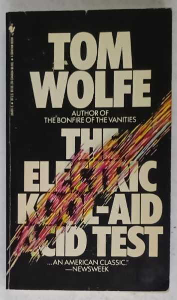 THE ELECTRIC KOOL - AID ACID TEST by TOM WOLFE , 1989