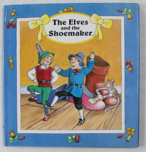 THE ELVES AND THE SHOEMAKER by SIMON GIRLING , ILLUSTRATED by JENNY PRESS