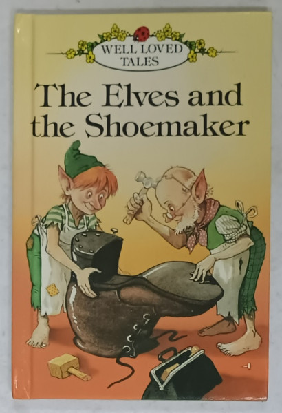 THE ELVES AND THE SHOEMAKER , retold by VERA SOUTHGATE , illustrated by PETER STEVENSON , 1989