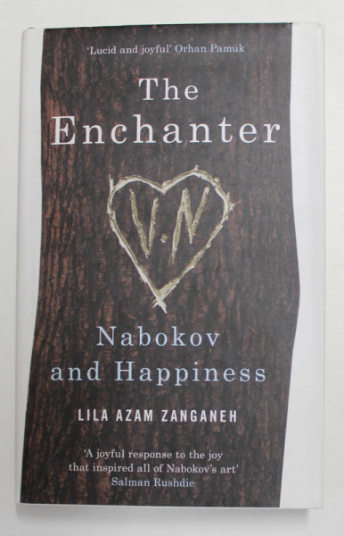 THE ENCHANTER - NABOKOV AND HAPPINESS by LILA AZAM ZANGANEH , 2011