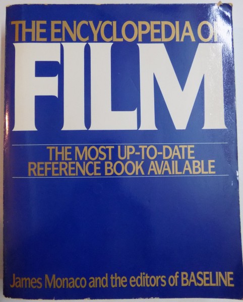 THE ENCYCLOPEDIA OF FILM  , THE MOST UP-TO-DATE REFERENCE BOOK AVAILABLE  , JAMES PALLOT SENIOR EDITOR, 1991