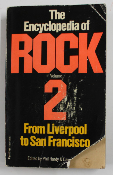 THE ENCYCLOPEDIA OF ROCK - VOLUME II - FROM LIVERPOOL TO SAN FRANCISCO , edited  by PHIL HARDY and DAVE LAING , 1977 , COPERTA CU COLT LIPSA , URME DE UZURA SI DE INDOIRE , PRIMELE DOUA PAGINI CAPSATE