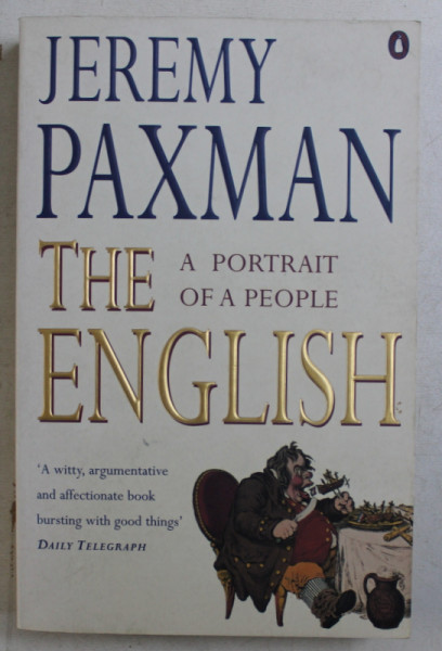 THE ENGLISH - A PORTRAIT OF A PEOPLE by JEREMY PAXMAN , 1999
