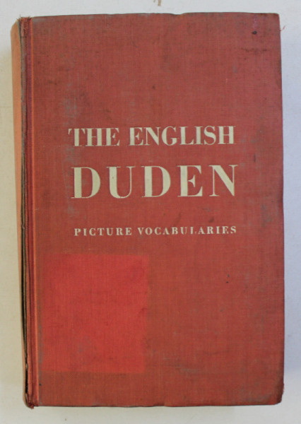 THE ENGLISH DUDEN , PICTURE VOCABULARIES IN ENGLISH WITH ENGLISH AND GERMAN INDICES by H. KLIEN , M. RIDPATH KLIEN , 1937
