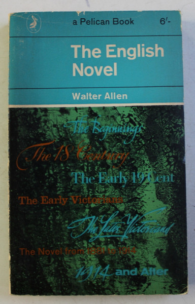 THE ENGLISH NOVEL by WALTER ALLEN , 1967