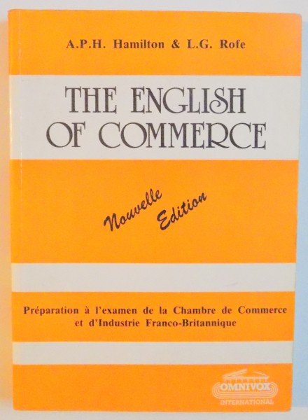 THE ENGLISH OF COMMERCE by A.P.H. HAMILTON & L.G. ROFE , 1988