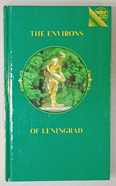 THE ENVIRONS OF LENINGRAD , A GUIDE by PAVEL KANN , 1982
