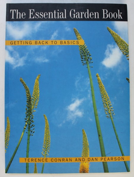 THE ESSENTIAL GARDEN BOOK by TERENCE CONRAN and DAN PEARSON , 1998