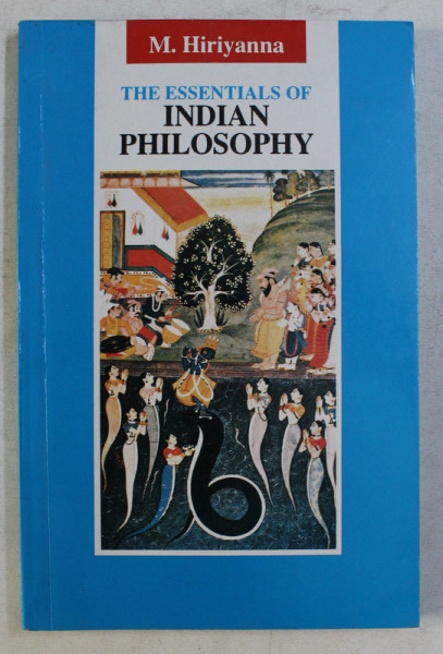 THE ESSENTIAL OF INDIAN PHILOSOPHY by M. HIRIYANNA  , 2005
