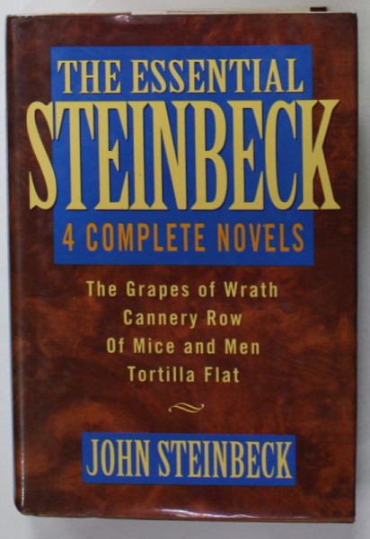 THE ESSENTIAL STEINBECK , 4 COMPLETE NOVELS : THE GRAPE OF WRATH / CANNERY ROW / OF MICE AND MEN / TORTILLA FLAT , COLEGAT , 1994