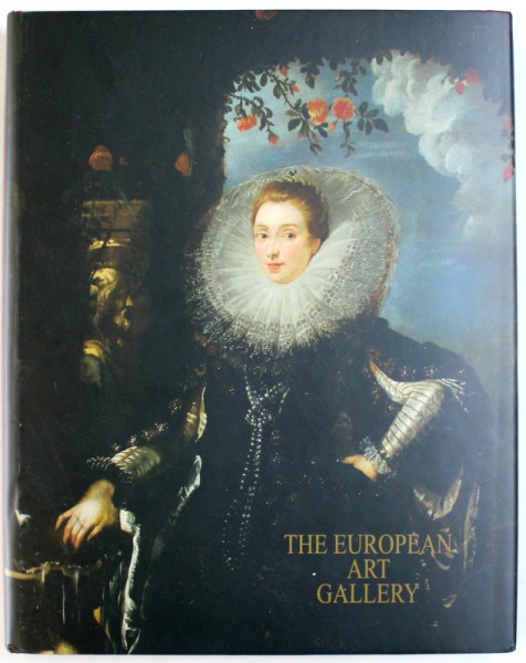 THE EUROPEAN ART GALLERY , text by OCTAVIAN BOICESCU , 2007