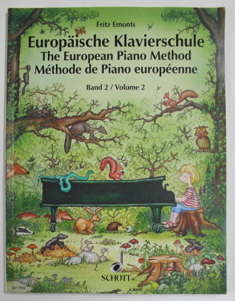 THE EUROPEAN KLAVIERSCHULE - THE EUROPEAN PIANO METHOD , BAND 2 / VOLUME 2 von FRITZ EMONTS , TEXT IN GERMANA , ENGLEZA , FRANCEZA , 1998, PREZINTA PETE SI HALOURI DE APA *