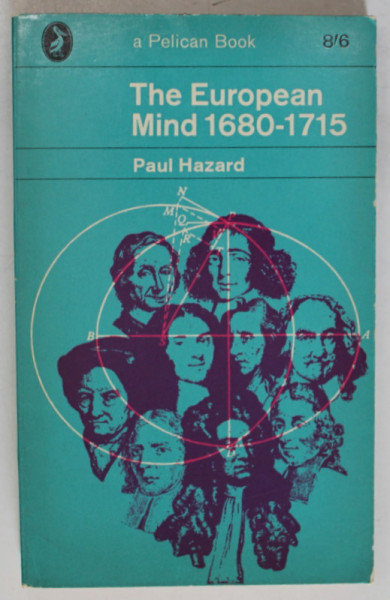 THE EUROPEAN MIND 1680 - 1715 by PAUL HAZARD , 1964