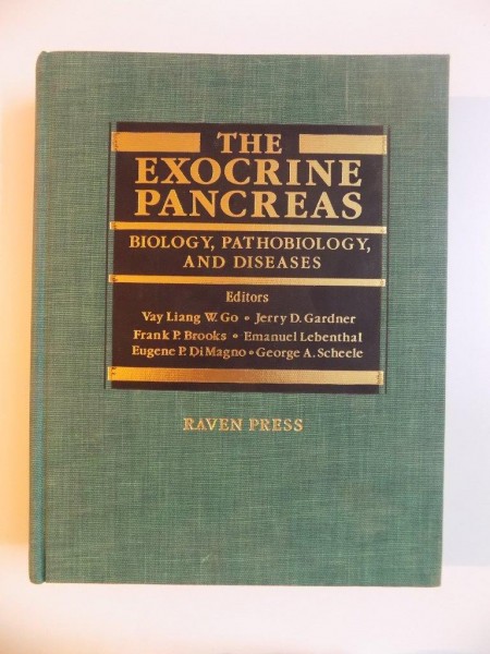 THE EXOCRINE PANCREAS , BIOLOGY , PATROBIOLOGY , AND DISEASES de VAY LIANG , FRANK P. BROOKS , EUGENE P. DI MAGNO ...