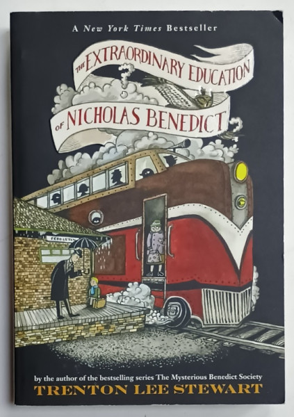 THE EXTRAORDINARY EDUCATION OF NICHOLAS BENEDICT by TRENTON LEE STEWART , 2012