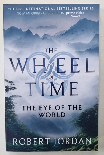 THE EYE OF THE WORLD , BOOK ONE OF ' THE WHEEL OF TIME ' by ROBERT JORDAN , 2021