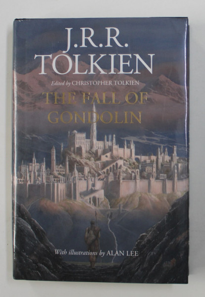 THE FALL OF GONDOLIN by J. R. R. TOLKIEN , 2018