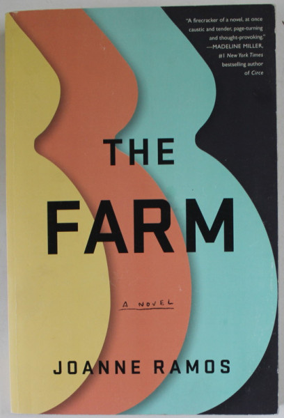 THE FARM by JOANNE RAMOS , 2019