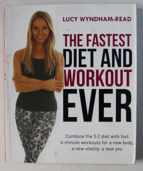 THE FASTEST DIET AND WORKOUT EVER by LUCY WYNDHAM  - READ , 2015