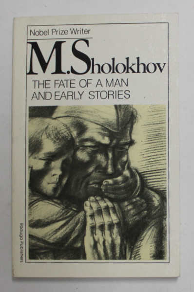 THE FATE OF A MAN AND EARLY STORIES by M.SHOLOKHOV , 1989