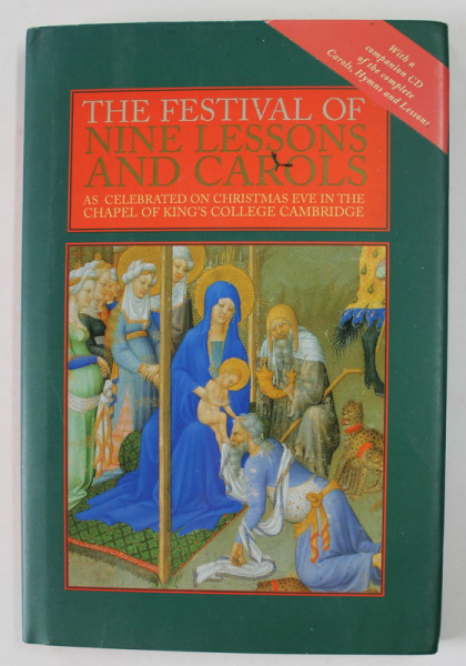 THE FESTIVAL OF NINE LESSONS AND CAROLS ...CELEBRATED ON CHRISTMAS EVE IN CHAPEL OF KING 'S COLLEGE , CAMBRIDGE , 2004