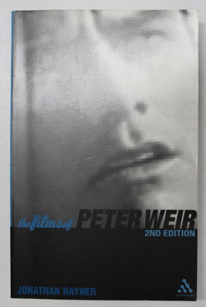 THE FILMS OF PETER WEIR , by JONATHAN RAYNER , 2003