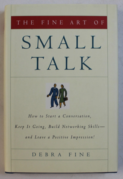 THE FINE ART OF - SMALL TALK by DEBRA FINE , 2005