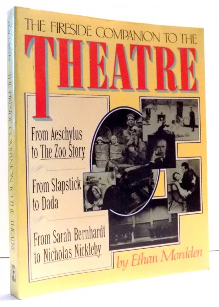 THE FIRESIDE COMPANION TO THE THEATRE  by ETHAN MORDDEN, 1988