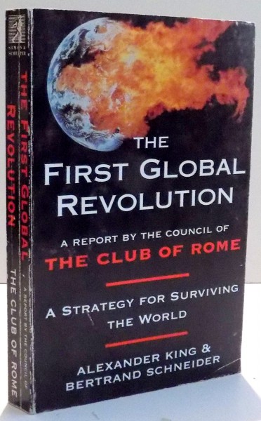 THE FIRST GLOBAL REVOLUTION by ALEXANDER KING , BERTRAND SCHNEIDER , 1991