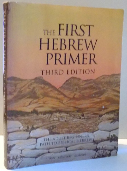 THE FIRST HEBREW PRIMER by ETHELYN SIMON...LINDA MOTZKIN , THIRD EDITION , 1993