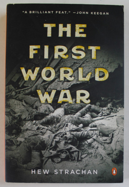 THE FIRST WORLD WAR by HEW STRACHAN , 2004