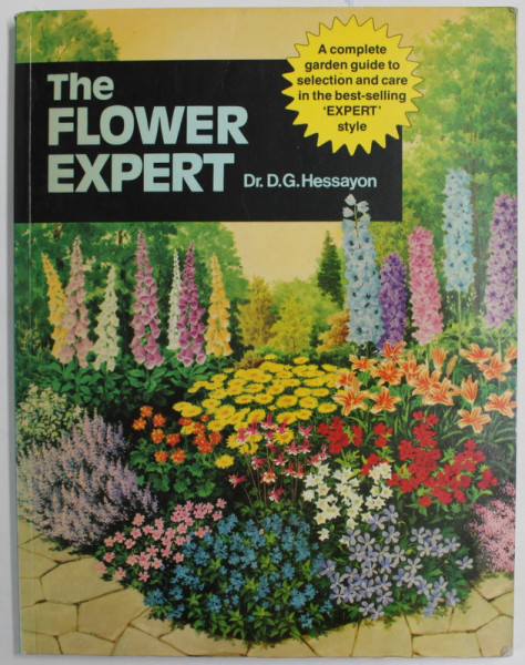 THE FLOWER EXPERT by Dr. D.G. HESSAYON , 1984