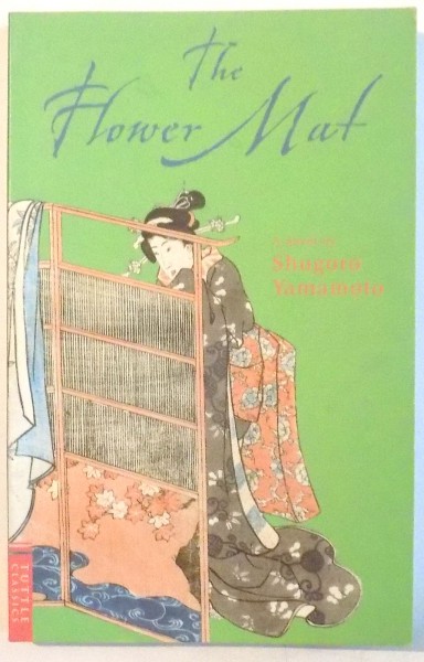 THE FLOWER MAT by SHUGORO YAMAMOTO , 1977