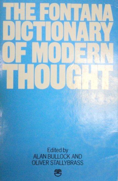 THE FONTANA DICTIONARY OF MODERN THOUGHT  1977